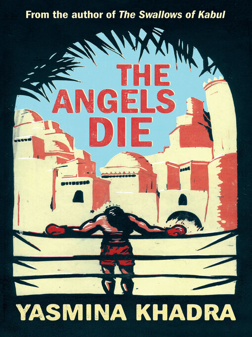 Title details for The Angels Die by Yasmina Khadra - Available